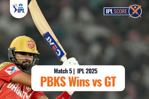 IPL 2025 - PBKS vs GT - GT vs PBKS