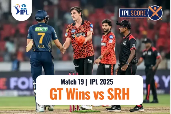 GT vs SRH IPL 2025 19th Match 7th April - SRH vs GT