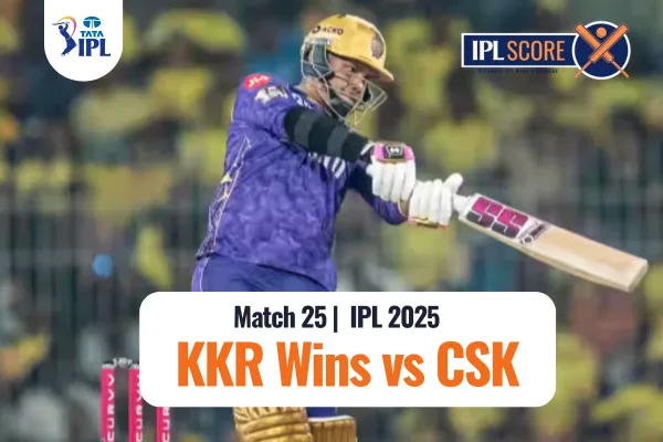 KKR vs CSK ipl 2025 25 Match 11 April - CSK vs KKR